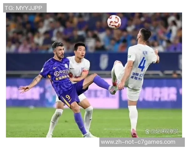 2019中超联赛精彩对决天津泰达迎战上海申花全场回顾与精彩瞬间分析