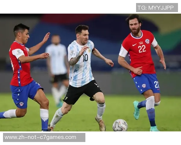 阿根廷与智利在联合会杯的激烈对决与历史交锋分析